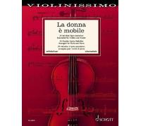 La donna è mobile Vol. 7 violin and piano Various Schott Music