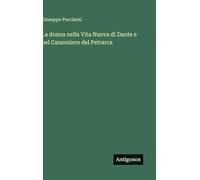 La donna nella Vita Nuova di Dante e nel Canzoniere del Petrarca