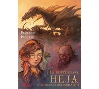 La dottoressa Heja e il drago dei nuraghi