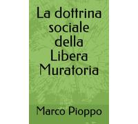 La dottrina sociale della Libera Muratoria