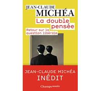 La Double Pensee: Retour Sur LA Question Liberale
