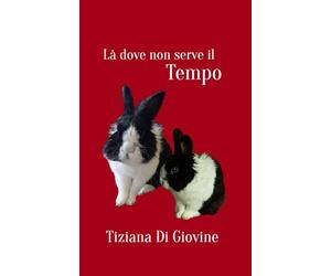 Là dove non serve il tempo