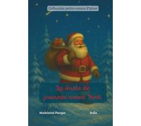 La drôle de journée avant Noël (Collection petits contes d'hiver)