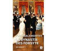 La dynastie des Forsyte - tome 2 Aux aguets (2) (Romans étrangers)