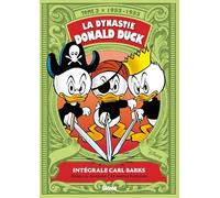 La Dynastie Donald Duck - Tome 03: 1952/1953 - Bobos ou bonbons ? et autres histoires