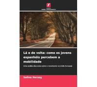 Lá e de volta: como os jovens espanhóis percebem a mobilidade