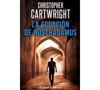 La Ecuación de Nostradamus (Un Thriller De Sam Reilly)