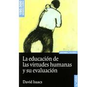 La educación de las virtudes humanas