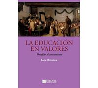 La educación en valores: Desafiar al consumismo (Emprender el Presente)