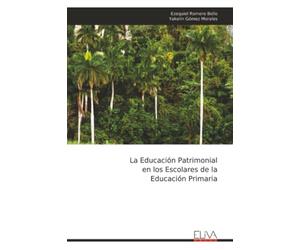 La Educación Patrimonial en los Escolares de la Educación Primaria