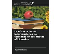 La eficacia de las intervenciones de confianza en los atletas aficionados