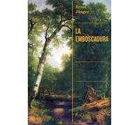 La emboscadura: 1 (Condición Humana)