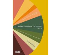 La enciclopedia de los sabores Vol 2: Ms combinaciones con vegetales, nuevas rec