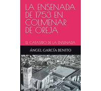 LA ENSENADA DE 1753 EN COLMENAR DE OREJA: EL CATASTRO DE LA ENSENADA