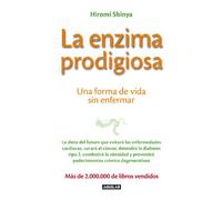La enzima prodigiosa: Una forma de vida sin enfermar (Divulgación)