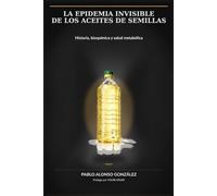 La epidemia invisible de los aceites de semillas: Historia, bioquímica y salud metabólica: 3 (Ray Peat y el enfoque bioenergético)
