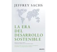La era del desarrollo sostenible : nuestro futuro está en juego : incorporemos el desarrollo sostenible a la agenda política mundial