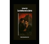 La ermita en la sierra: Relatos de homoerotismo y terror