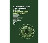 La erradicación y el control de las enfermedades infecciosas