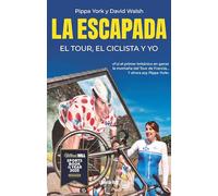 La escapada: El Tour, el ciclista y yo (Ciclismo)