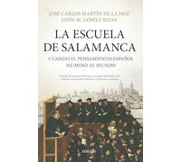 La Escuela de Salamanca: Cuando el pensamiento español iluminó al mundo (Biblioteca de Historia)