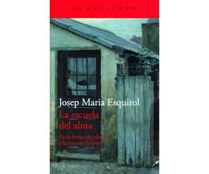 La escuela del alma: De la forma de educar a la manera - Spanish Language Paper