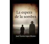 La espera de la sombra