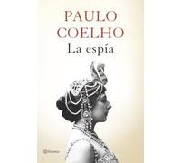 La espía (Biblioteca Paulo Coelho)