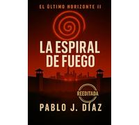 La espiral de fuego: El último horizonte II: 2