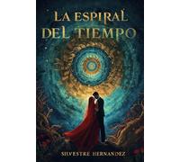 La espiral del tiempo: 5 (Poeta errante)