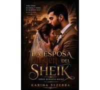 La Esposa Virgen del Jeque (libro-03) (Dinastía Alcaz: Los Jeques y Sus Novias)
