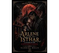 La Estirpe de los Condenados (Arlene de Isthar)