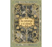 La estratega y el silencio (El fuego bajo el mármol)