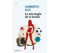 La estrategia de la ilusión (Ensayo | Filosofía)
