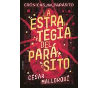 La estrategia del parásito: 364 (Gran Angular)