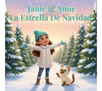 La Estrella De Navidad: Una historia de amor, luz y el verdadero espíritu de la Navidad