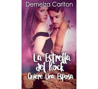 La Estrella del Rock Quiere Una Esposa: 5 (Resort Isla Romance)