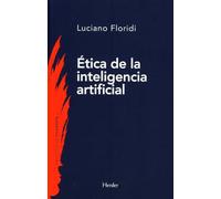 La Ética de la Inteligencia Artificial (Biblioteca de Filosofia)