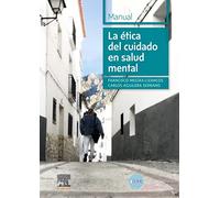 La ética del cuidado en salud mental: Manual