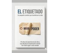 LA ETIQUETA: Un pequeño cambio que transforma tu vida