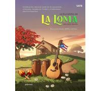 La Eucaristía de la Loma: Liturgia Musical Hispana Caribeña: Versión: SATB - solo voces