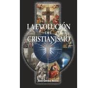LA EVOLUCIÓN DEL CRISTIANISMO