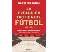 La Evolucion Tactica del Futbol 1863 - 1945