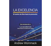 La Excelencia: El Camino de Dios Hacia la Promoción