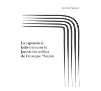 La experiencia bolivariana en la formación política de Giuseppe Mazzini