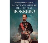 La extraña muerte del General Borrero