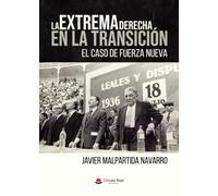 La extrema derecha en la Transición. El caso de Fuerza Nueva.