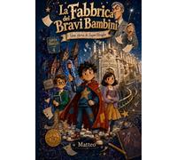 La Fabbrica dei Bravi Bambini: Una storia di SuperSbaglio