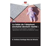 La fable de l'éléphant enchaîné devient réalité: Une étude sur la naturalisation, l'acceptation et l'appropriation de la violence domestique par l'enfant