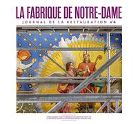 LA FABRIQUE DE NOTRE DAME 4